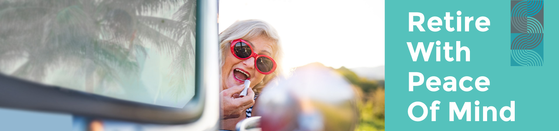 Retire with peace of mind